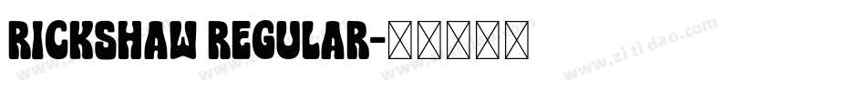 Rickshaw Regular字体转换